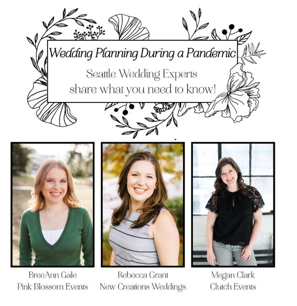 Wedding Planning During A Pandemic. Seattle Wedding Experts Share What You Need To Know.